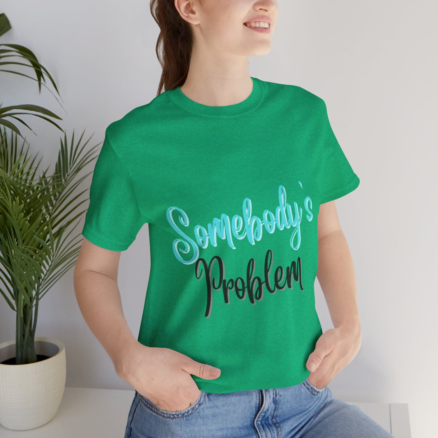 Somebody's Problem