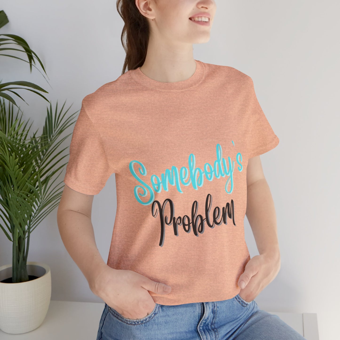 Somebody's Problem