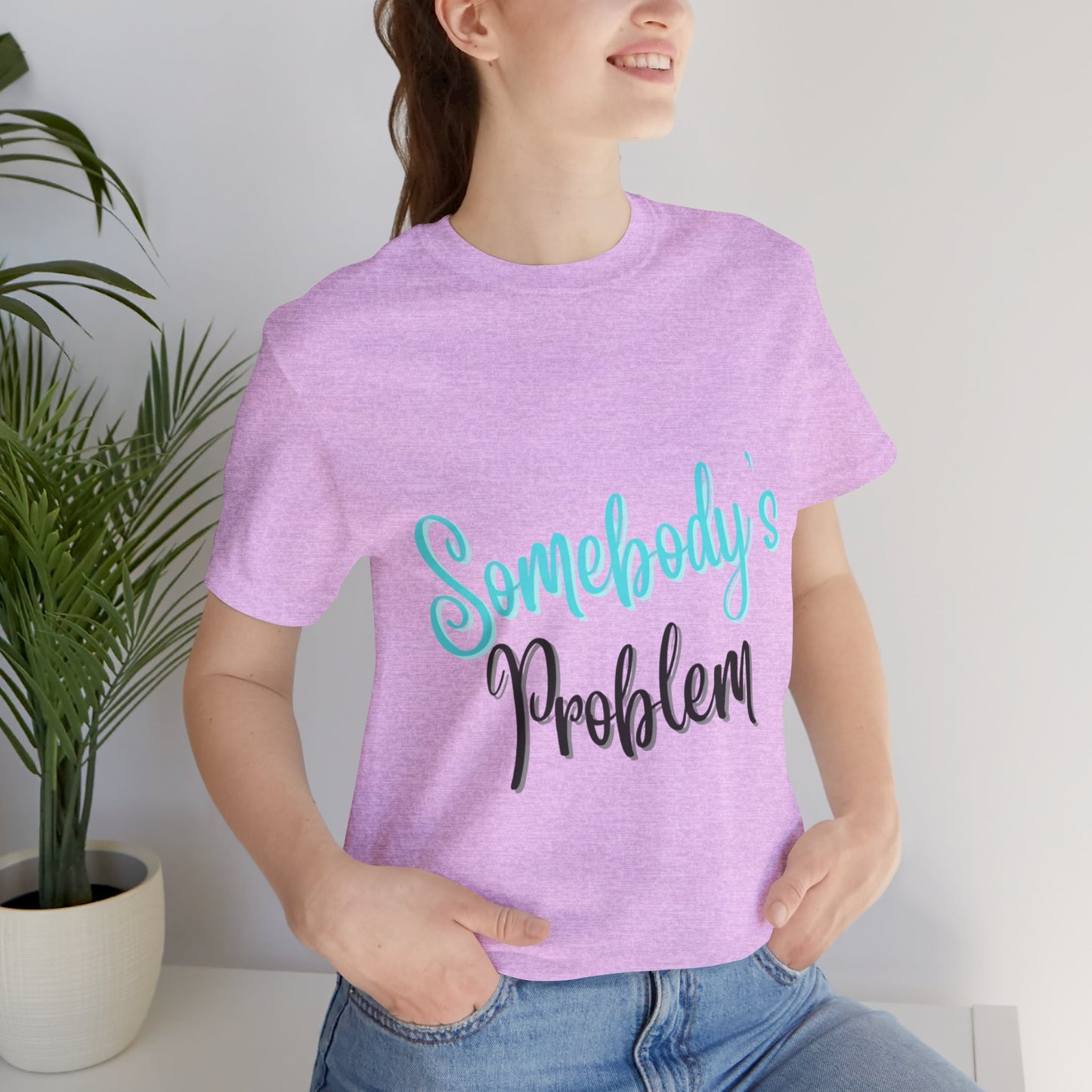 Somebody's Problem