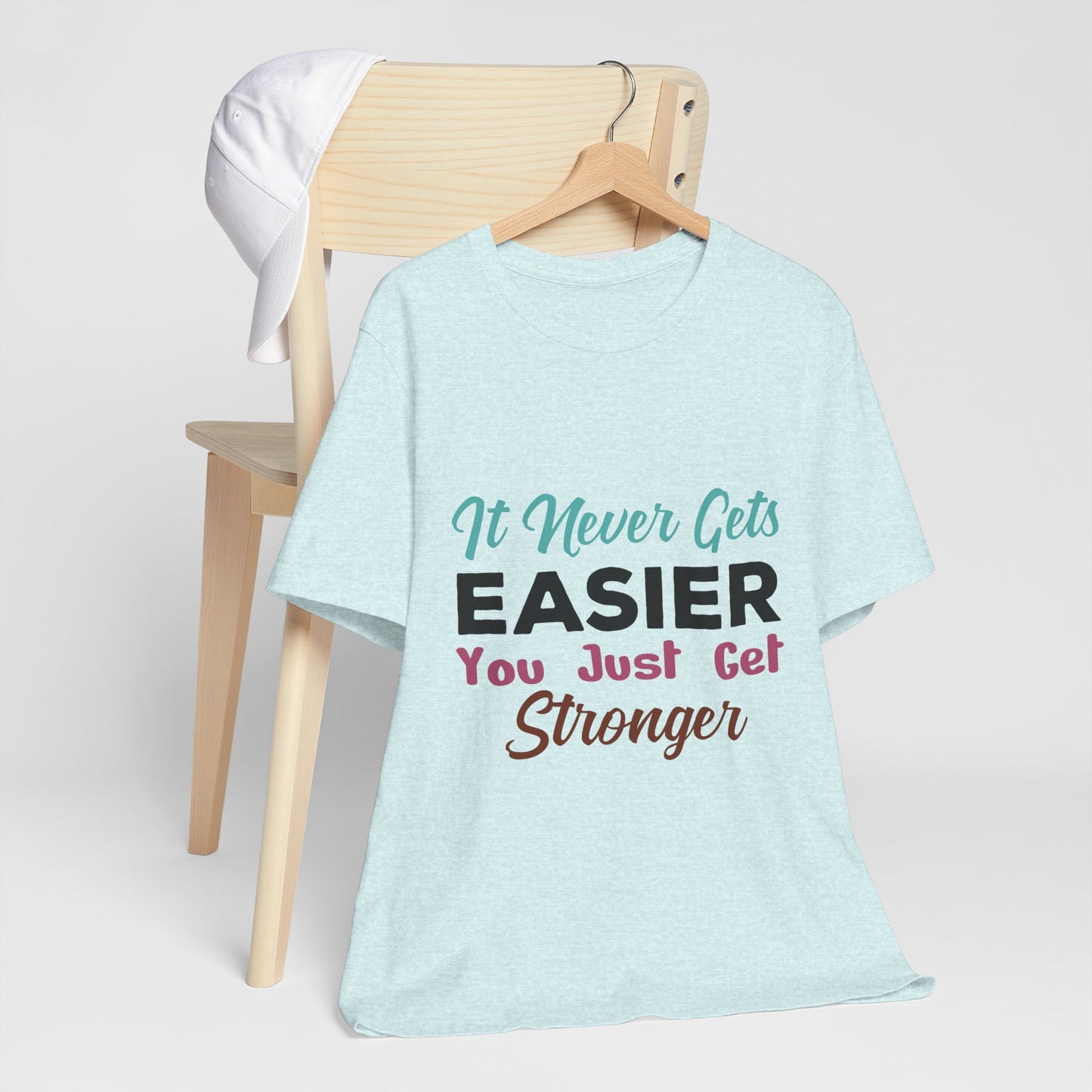 You Just Get Stronger