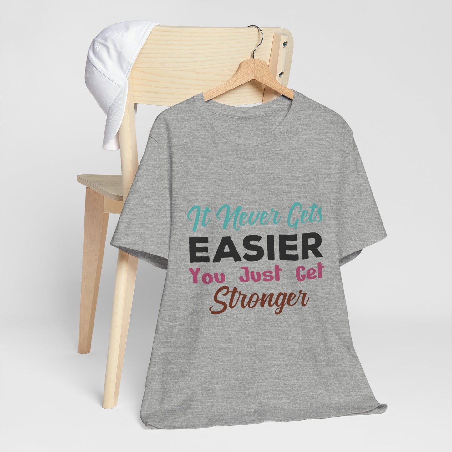 You Just Get Stronger