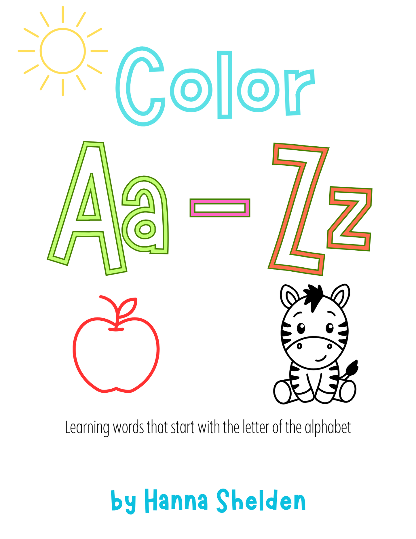 Color A-Z - Printable Coloring Pages - Color objects that start with each letter of Alphabet