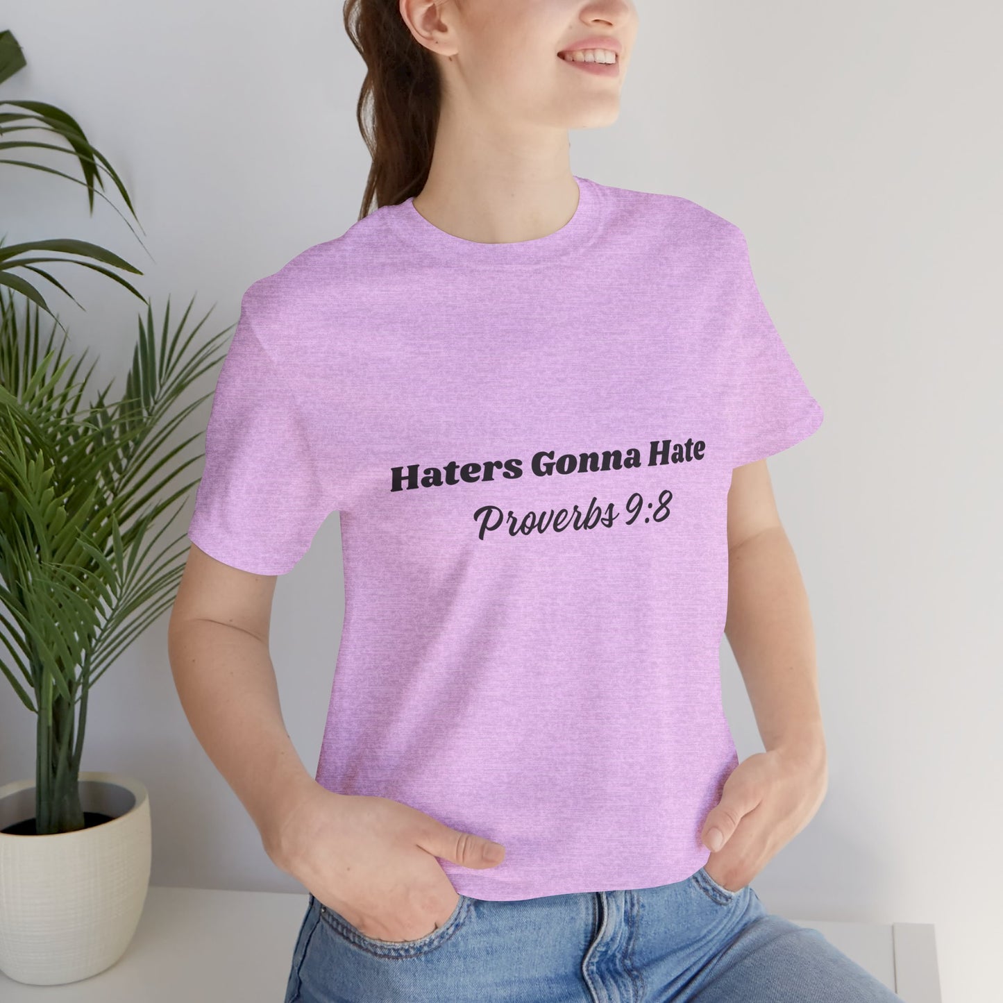 Haters Gonna Hate - Proverbs 9:8