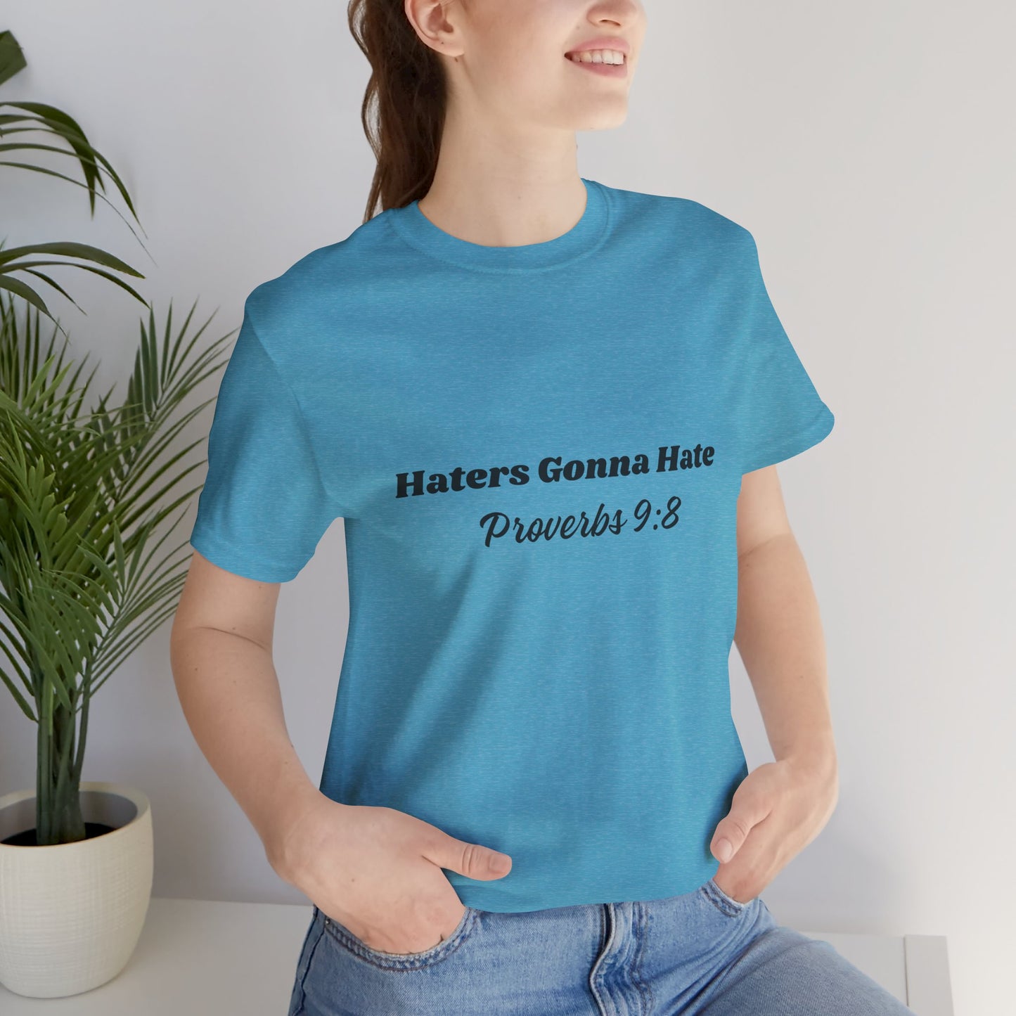 Haters Gonna Hate - Proverbs 9:8