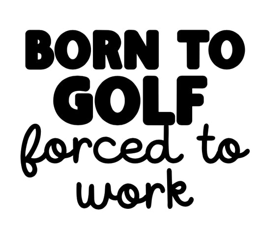 Born To Golf